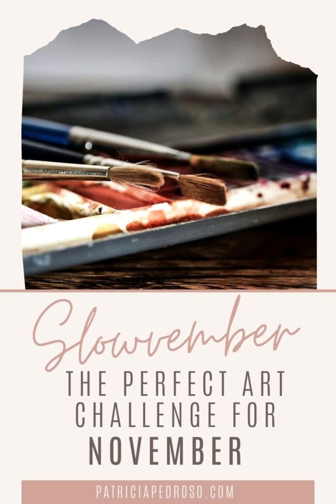Slowvember the perfect art challenge for november