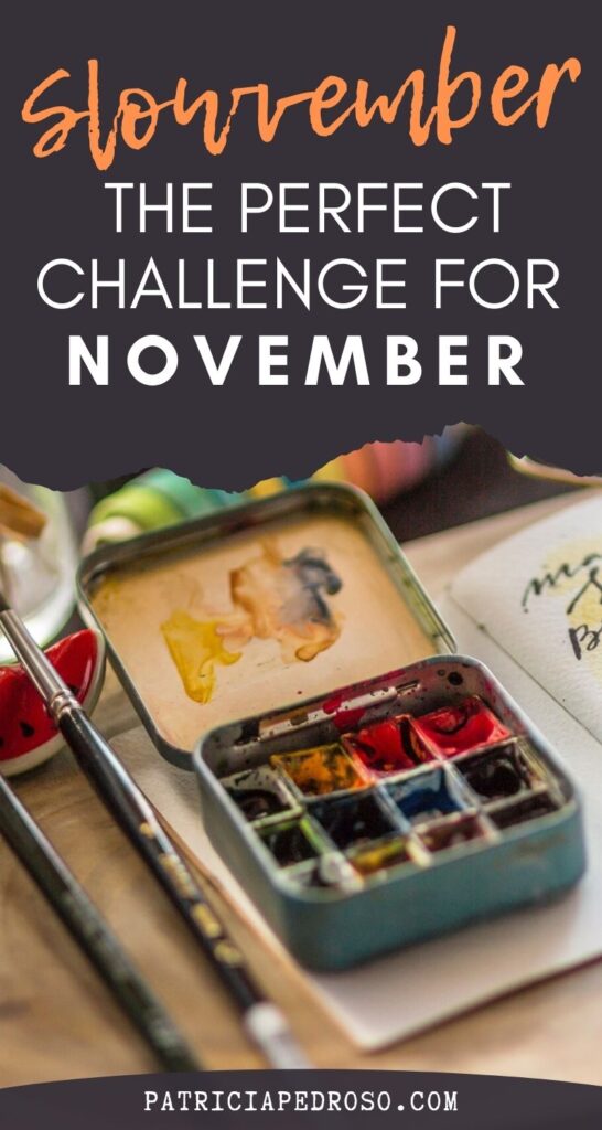 Slowvember the perfect art challenge for november