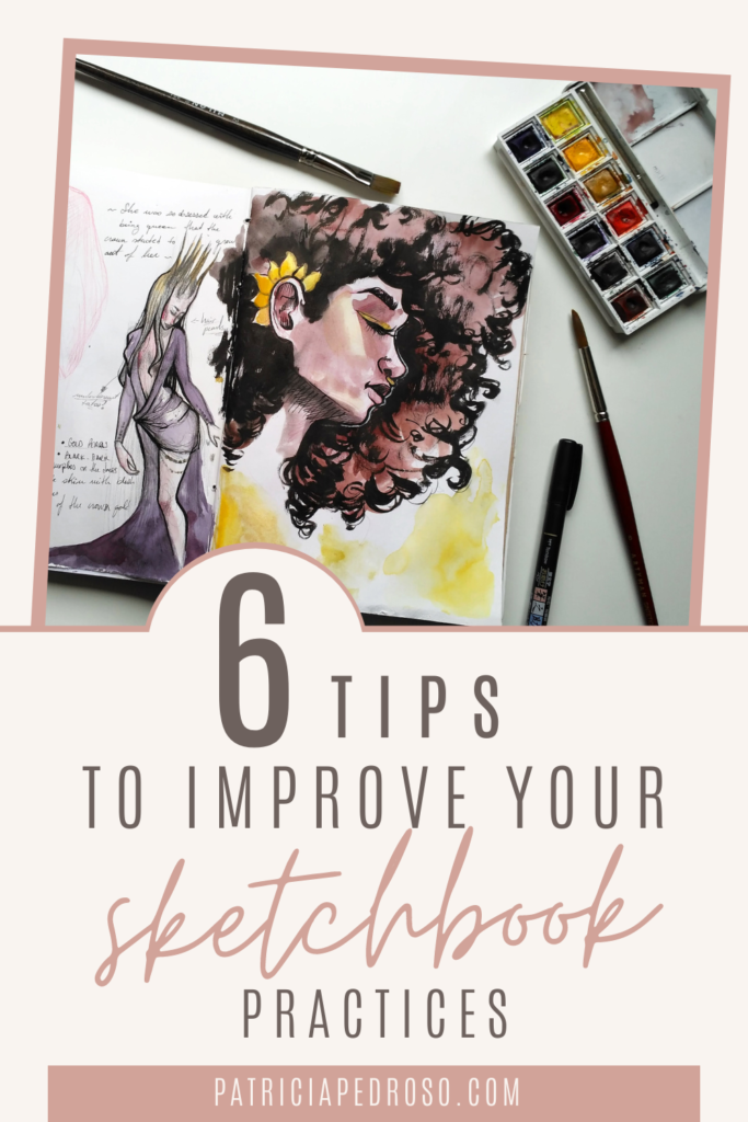 6 tips to improve your sketchbook practices