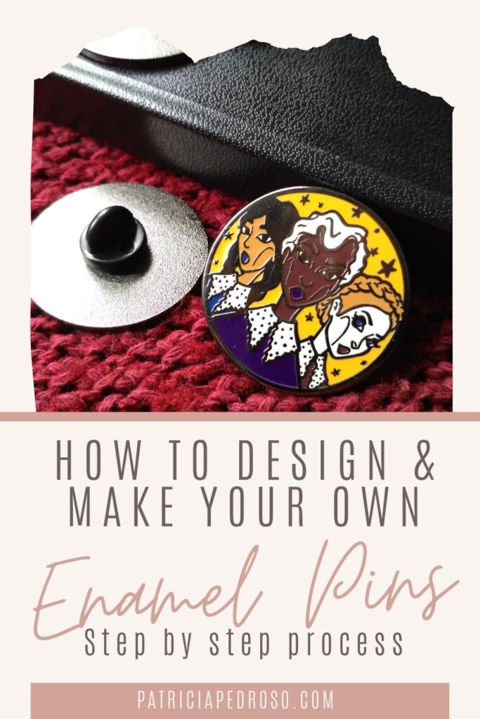 How to design and make enamel pins step by step
